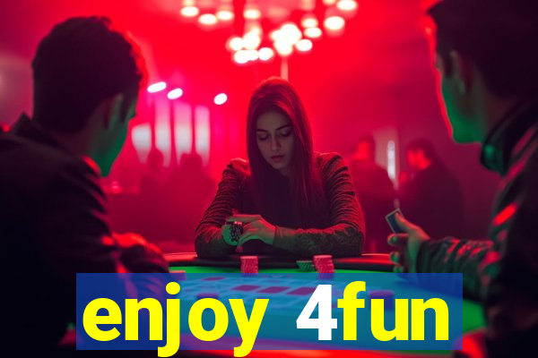 enjoy 4fun